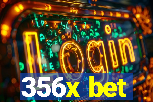 356x bet